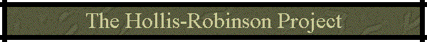 The Hollis-Robinson Project