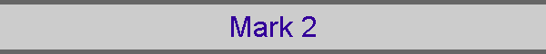 Mark 2